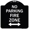 Signmission No Parking Fire Zone W/ Bidirectional Arrow Heavy-Gauge Aluminum Sign, 18" x 18", BW-1818-23619 A-DES-BW-1818-23619 - alternate 1